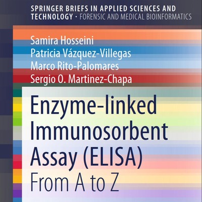 Enzyme-linked Immunosorbent Assay (ELISA) From A to Z، آزمایشگاه، الایزا